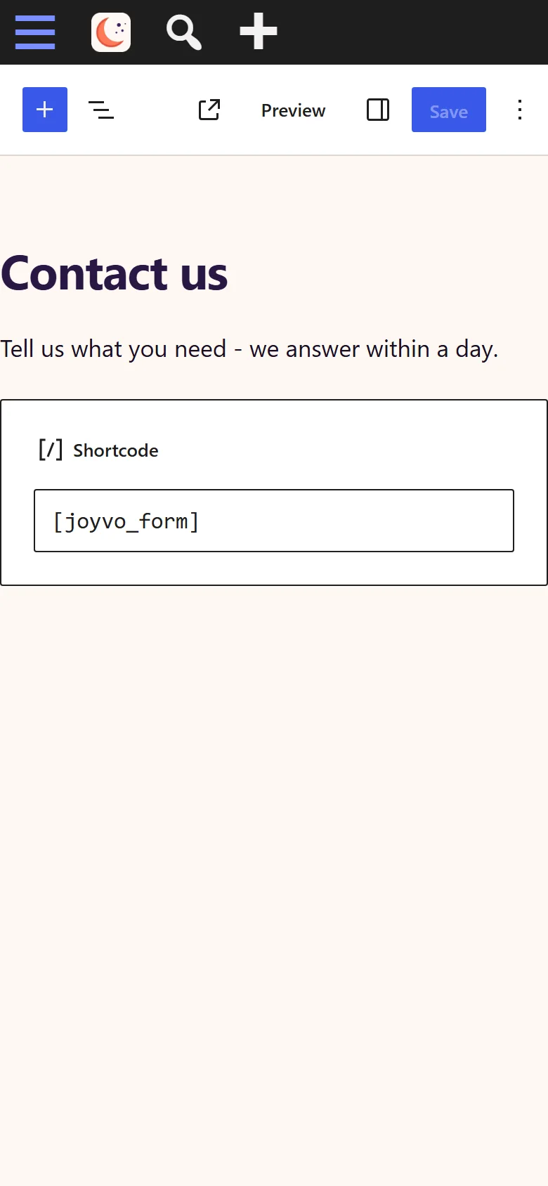 Drop the form on any page with a single shortcode block